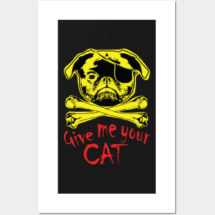 Jolly Pugger "Give Me Your Cat" Posters and Art